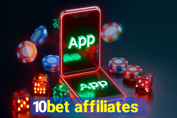 10bet affiliates